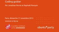 13.10 - Coding Goûter par Jonathan Perret & Raphaël Pierquin by Ubuntu Party - Paris