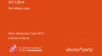 13.04 - Art Libre par Hélène Joce by Ubuntu Party - Paris