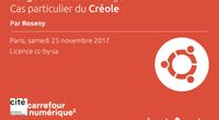 17.10 - Langue vivante en danger : Cas particulier du Créole par Roseny by Ubuntu Party - Paris