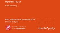 14.10 - Démonstration : Ubuntu sur téléphones et tablettes par Axel Leroy by Ubuntu Party - Paris