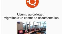 14.10 - Ubuntu au collège : Migration d'un centre de documentation par Sophie Bocquet-Tourneur by Ubuntu Party - Paris