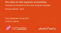 12.04 - Ally, des sites et des logiciels accessibles par Armony Altinier by Ubuntu Party - Paris
