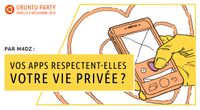 18.10 - Vos apps respectent-elles votre vie privée ? Par M4DZ by Ubuntu Party - Paris