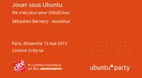 12.04 - Jouer sous Ubuntu par Sébastien Bernery by Ubuntu Party - Paris