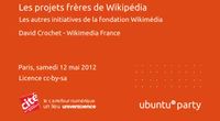 12.04 - Les projets frères de Wikipédia par David Crochet by Ubuntu Party - Paris