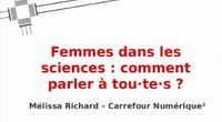 14.10 - Femmes dans les sciences : comment-parler à tou·te·s ? Par Mélissa Richard by Ubuntu Party - Paris