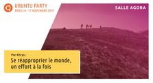 19.10 – Se réapproprier le monde, un effort à la fois par Khrys by Ubuntu Party - Paris