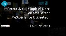 18.04 - Promouvoir le logiciel Libre en améliorant l’expérience utilisateur par Valentin « Gspohu » Pohu by Ubuntu Party - Paris