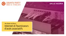 19.04 - Internet et fournisseurs d'accès associatifs par Elzen et Khrys by Ubuntu Party - Paris