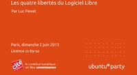 13.04 - Les quatre libertés du Logiciel Libre par Luc Fievet by Ubuntu Party - Paris